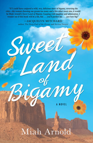 Sweet Land Of Bigamy Miah Arnold