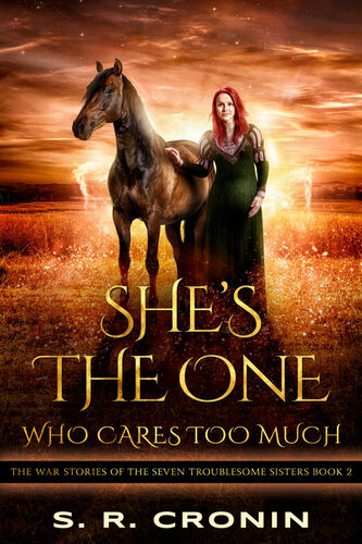 Shes The One Who Cares Too Much S R Cronin