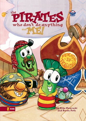 Veggietalespirates Who Dont Do Anything And Me Karen Poth