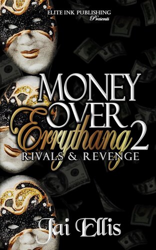 Money Over Errythang 2 Rivals Revenge Money Over Errythang 2 Jai Ellis