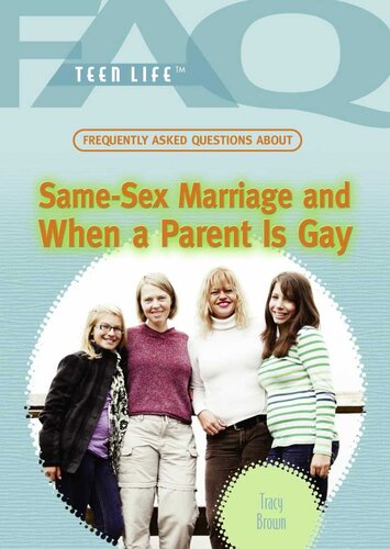 Frequently Asked Questions About Samesex Marriage And When A Parent Is Gay Tracy Brown