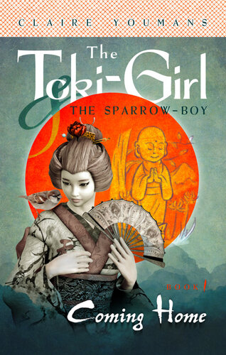 The Tokigirl And The Sparrowboy Book 1 Coming Home Claire Youmans