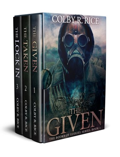 Books Of Ezekiel Series Box Set 13 The Given The Taken The Lock In The Books Of Ezekiel Box Set Book 1 Colby R Rice