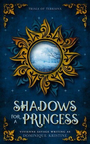Shadows For A Princess Vivienne Savage Dominique Kristine