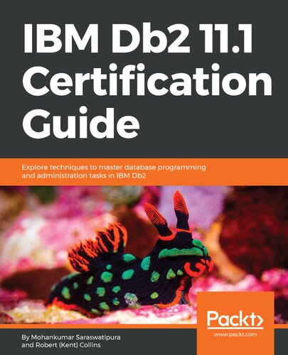 Ibm Db2 111 Certification Guide Mohankumar Saraswatipura Robert Kent Collins