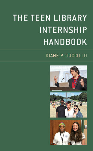 The Teen Library Internship Handbook Diane P Tuccillo