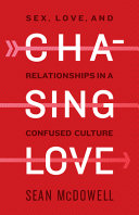 Chasing Love Sean Mcdowell