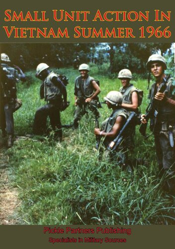 Small Unit Action In Vietnam Summer 1966 Captain Francis J West