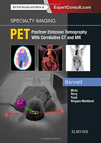 Specialty Imaging Pet 1e 1st Edition Paige A Bennett Md Akiva Mintz Md Phd Mha Cfa