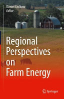 Regional Perspectives On Farm Energy Daniel Ciolkosz