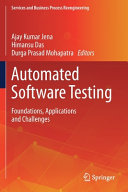Automated Software Testing Foundations Applications And Challenges Ajay Kumar Jena