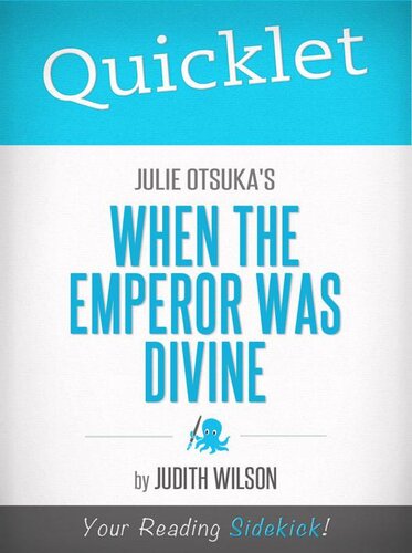 Quicklet On Julie Otsukas When The Emperor Was Divine Judith Mary Wilson