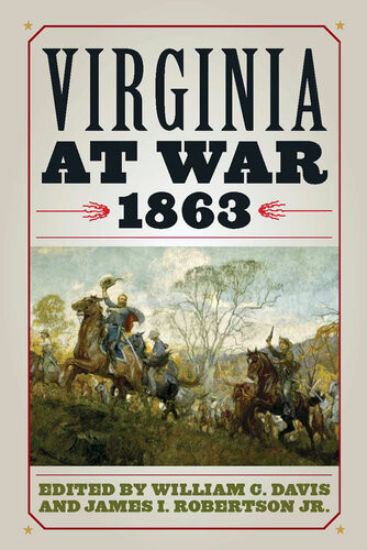 Virginia At War 1863 William C Davis