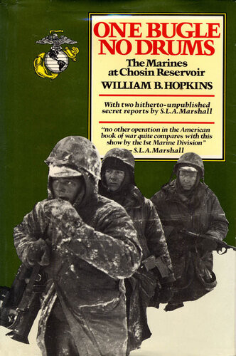 One Bugle No Drums The Marines At Chosin Reservoir William Hopkins