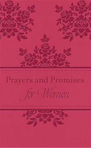 Prayers Promises For Women 200 Encouraging Scriptures With Prayer Starters Toni Sortor