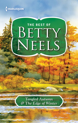 Tangled Autumn The Edge Of Winter A Classic Doctor Romance Anthology Betty Neels