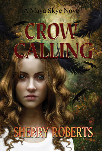 Crow Calling Sherry Roberts