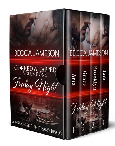 Corked And Tapped Volume One Friday Night Corked Tapped Book 1 Becca Jameson