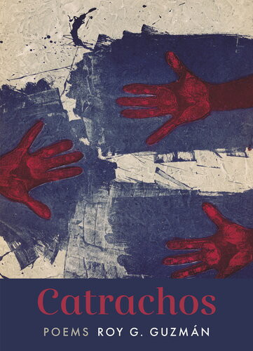 Catrachos Poems Roy G Guzmn
