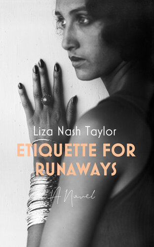 Etiquette For Runaways Liza Nash Taylor