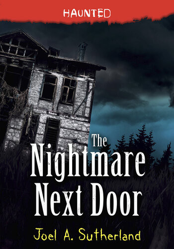 The Nightmare Next Door Joel A Sutherland