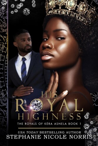 His Royal Highness The Royals Of Kra Asnela Book 1 Stephanie Nicole Norris