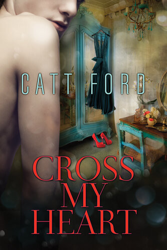 Cross My Heart Catt Ford