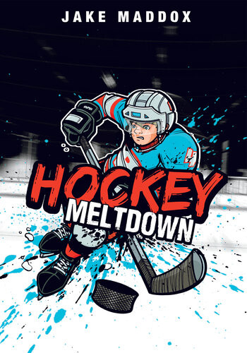 Hockey Meltdown Jake Maddox