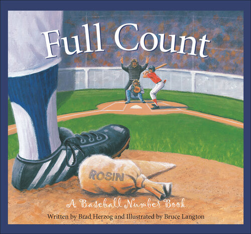 Full Count A Baseball Number Book Brad Herzog