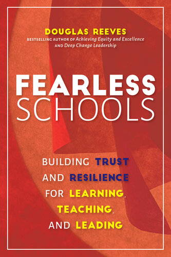 Fearless Schools Building Trust And Resilience For Learning Teaching And Leading Douglas Reeves