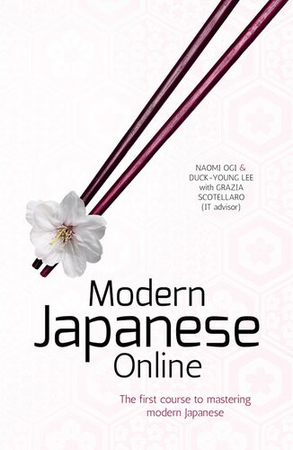Modern Japanese Online The First Course To Mastering Modern Japanese Naomi Ogi