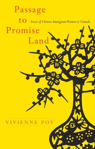 Passage To Promise Land Voices Of Chinese Immigrant Women To Canada Vivienne Poy