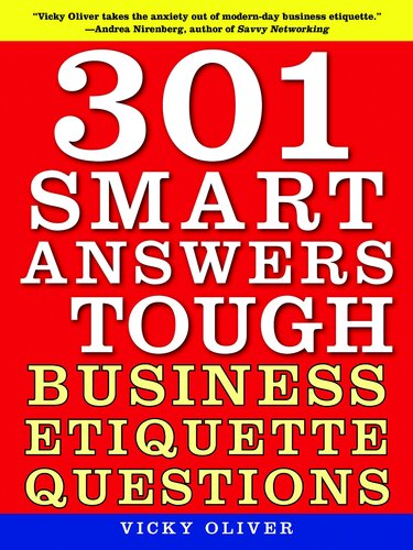 301 Smart Answers To Tough Business Etiquette Questions Vicky Oliver
