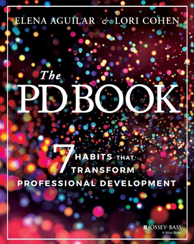 The Pd Book 7 Habits That Transform Professional Development Elena Aguilar