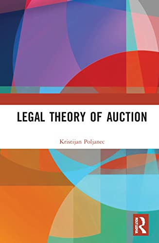 Legal Theory Of Auction Kristijan Poljanec
