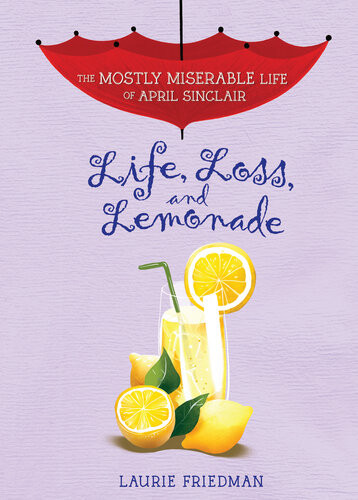 Life Loss And Lemonade Laurie Friedman