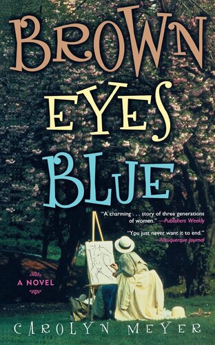 Brown Eyes Blue A Novel Carolyn Meyer