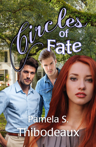 Circles Of Fate Pamela S Thibodeaux