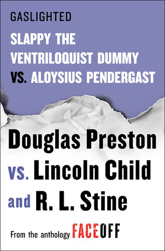 Gaslighted Slappy The Ventriloquist Dummy Vs Aloysius Pendergast Douglas Preston
