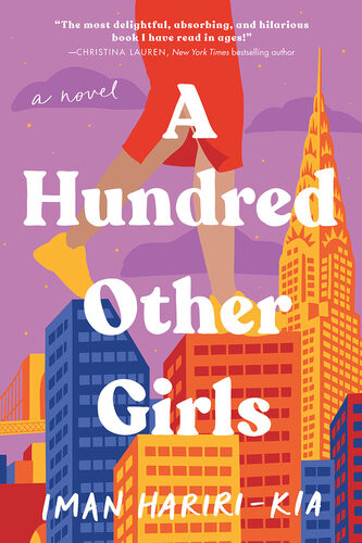 A Hundred Other Girls A Novel Iman Haririkia