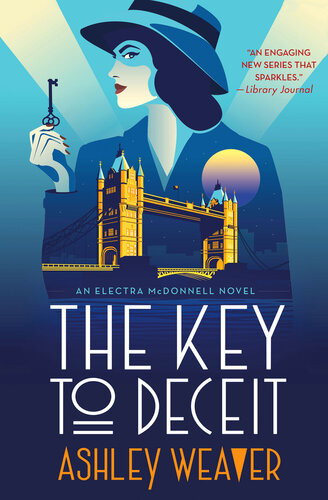 The Key To Deceitan Electra Mcdonnell Novel Ashley Weaver