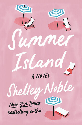 Summer Island A Novel Shelley Noble