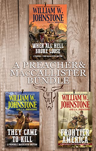 Preacher Maccallister Bundle William W Johnstone Ja Johnstone