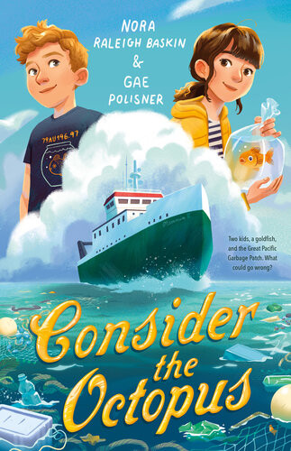Consider The Octopus Nora Raleigh Baskin Gae Polisner