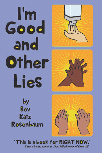 Im Good And Other Lies Bev Katz Rosenbaum