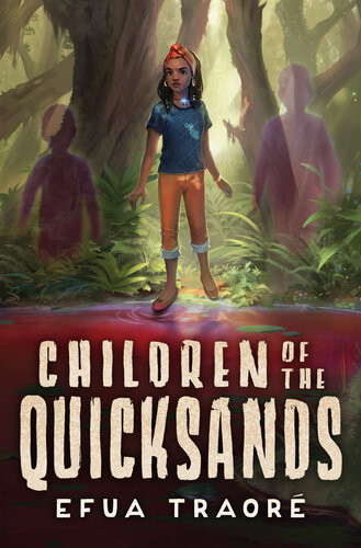 Children Of The Quicksands Efua Traor