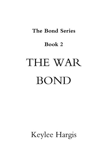 The War Bond Book 2 Of The Bond Series Keylee C Hargis