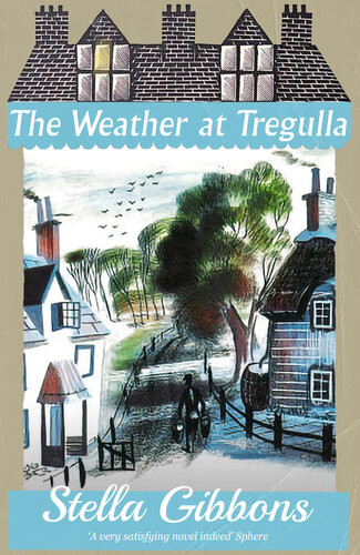 The Weather At Tregulla Stella Gibbons