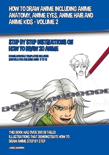 How To Draw Anime Including Anime Anatomy Anime Eyes Anime Hair And Anime Kidsvolume 2 James Manning