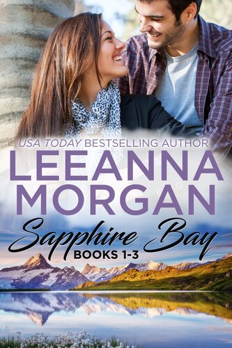 Sapphire Bay Boxed Set Three Sweet Small Town Romances Leeanna Morgan